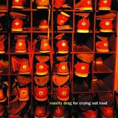 For Crying Out Loud - Varsity Drag