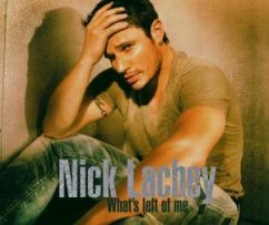 What's Left Of Me - Nick Lachey