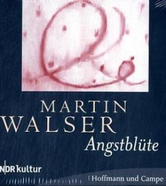 Angstblüte - Walser, Martin