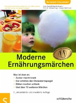 Moderne Ernährungsmärchen - Müller-Nothmann, Sven-David;Vogt, Michael;Nothmann, Doreen