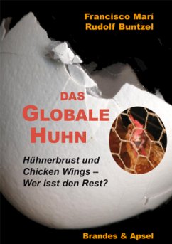 Das globale Huhn - Mari, Francisco; Buntzel, Rudolf