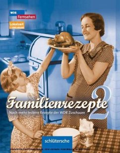 Familienrezepte - WDR (Hrsg.)
