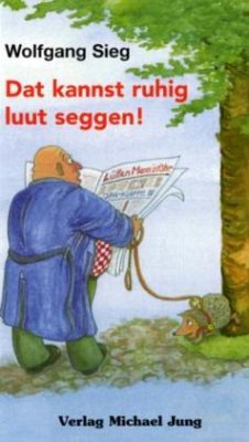 Cover Dat kannst ruhig luut seggen!