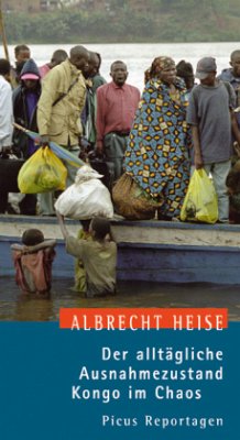 Der alltägliche Ausnahmezustand, Kongo im Chaos - Heise, Albrecht