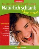 Natürlich schlank ohne Stress