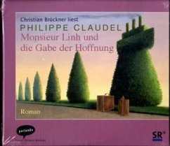 Monsieur Linh und die Gabe der Hoffnung, 3 Audio-CDs - Claudel, Philippe