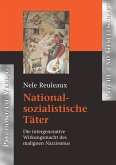 Nationalsozialistische Täter Nationalsozialistische Täter