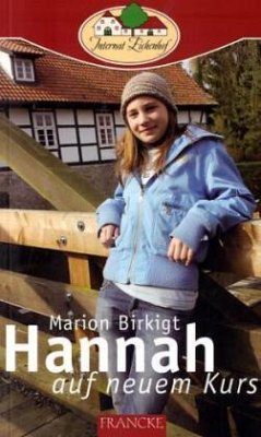 Hannah auf neuem Kurs - Birkigt, Marion