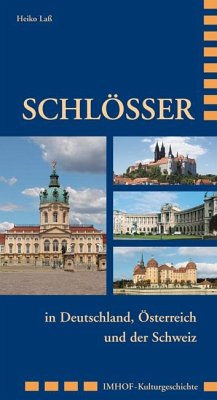 Schlösser in Deutschland, Österreich und der Schweiz - Laß, Heiko