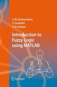 Introduction to Fuzzy Logic using MATLAB - Sivanandam, S.N.;Sumathi, S.;Deepa, S. N.