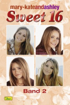 Der Count-down läuft / mary-kateandashley: Sweet 16 Bd.2