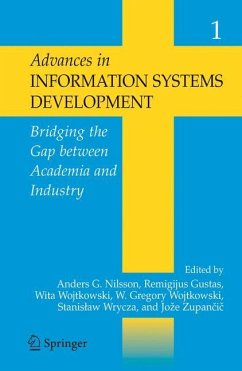 Advances in Information Systems Development: - Nilsson, Anders G. / Gustas, Remigijus / Wojtkowski, W. Gregory / Wojtkowski, Wita / Wrycza, Stanislaw / Zupancic, Joze (eds.)