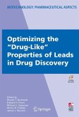 Optimizing the "Drug-Like" Properties of Leads in Drug Discovery