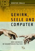 Gehirn, Seele und Computer