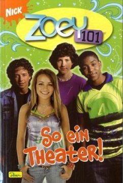 Cover Zoey 101 / So ein Theater / Zoey 101 Bd.2