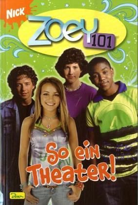 Zoey 101 / So ein Theater / Zoey 101 Bd.2