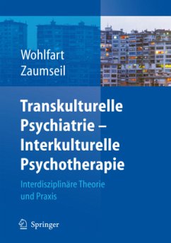 Transkulturelle Psychiatrie - interkulturelle Psychotherapie - Wohlfart