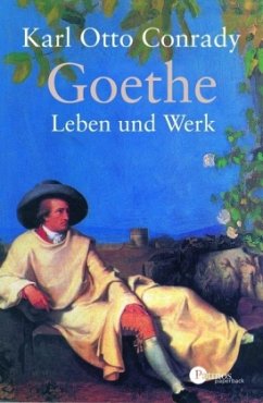 Goethe, Leben und Werk - Conrady, Karl Otto