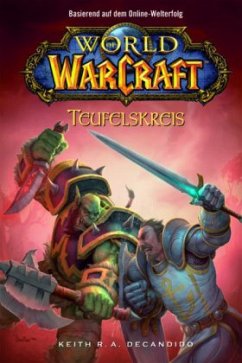Teufelskreis / World of Warcraft Bd.1 - DeCandido, Keith R. A.