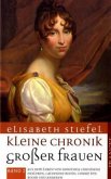 Kleine Chronik großer Frauen Kleine Chronik großer Frauen
