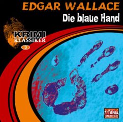 Die blaue Hand - Wallace, Edgar