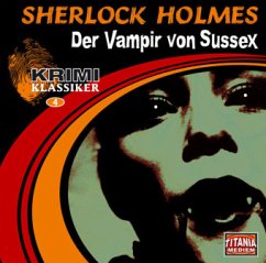 Sherlock Holmes, Der Vampir von Sussex - Doyle, Arthur Conan