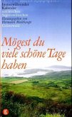 Mögest du viele schöne Tage haben