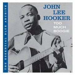 The Essential Blue Archive-Toomuch Boogie - Hooker,John Lee