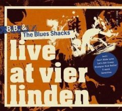 Live At Vier Linden - B.B.& The Blues Shacks