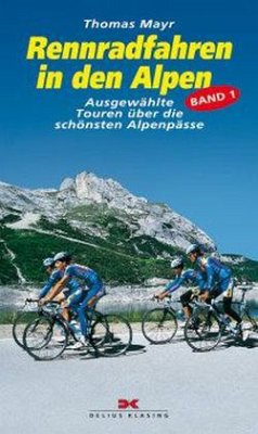 Rennradfahren in den Alpen - Mayr, Thomas