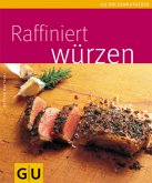 Raffiniert würzen