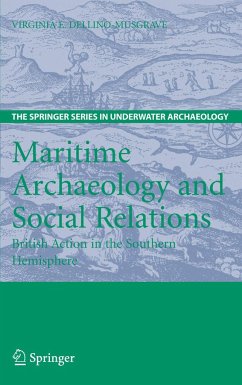 Maritime Archaeology and Social Relations - Dellino-Musgrave, Virginia