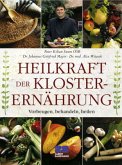 Heilkraft der Klosterernährung