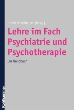 Lehre im Fach Psychiatrie und Psychotherapie - Voderholzer, Ulrich (Hrsg.)