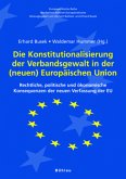 Die Konstitutionalisierung der Verbandsgewalt in der (neuen) Europäischen Union