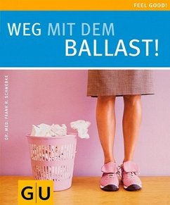 Weg mit dem Ballast! - Schwebke, Frank R.