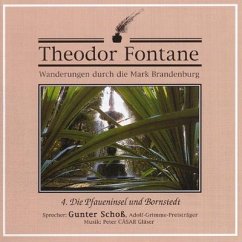 Die Pfaueninsel und Bornstedt, 1 Audio-CD / Wanderungen durch die Mark Brandenburg, Audio-CDs Tl.4 - Fontane, Theodor