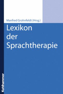 Lexikon der Sprachtherapie - Grohnfeldt, Manfred (Hrsg.)