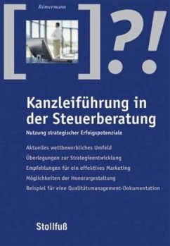 Kanzleiführung in der Steuerberatung - Feiter, Gregor / Fischer, Jochen M. / Römermann, Rachelle / Römermann, Volker