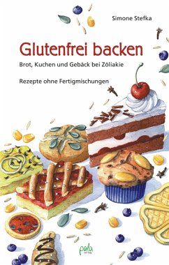Glutenfrei backen - Stefka, Simone