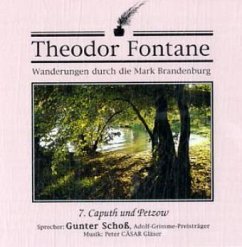 Caputh und Petzow, 1 Audio-CD / Wanderungen durch die Mark Brandenburg, Audio-CDs Tl.7 - Fontane, Theodor