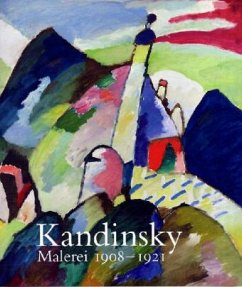 Kandinsky. Malerei 1908-1921 - Kandinsky, Wassily