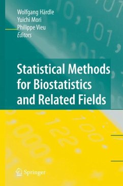 Statistical Methods for Biostatistics and Related Fields - Härdle, Wolfgang / Mori, Yuichi / Vieu, Philippe (eds.)