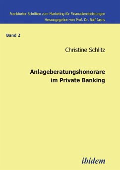 Anlageberatungshonorare im Private Banking. - Schlitz, Christine