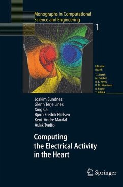 Computing the Electrical Activity in the Heart - Sundnes, Joakim; Lines, Glenn Terje; Tveito, Aslak; Nielsen, Bjørn Frederik; Mardal, Kent-Andre; Cai, Xing