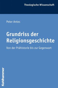 Grundriss der Religionsgeschichte - Antes, Peter