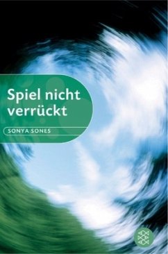 Spiel nicht verrückt - Sones, Sonya