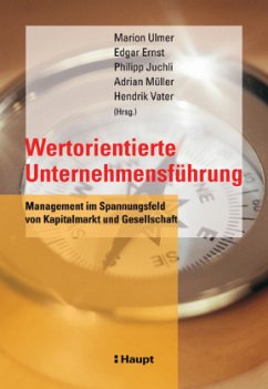 Wertorientierte Unternehmensführung - Ulmer, Marion / Juchli, Philipp / Müller, Adrian / Ernst, Edgar / Vater, Hendrik (Hgg.)