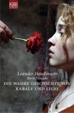 Die wahre Geschichte von Kabale & Liebe -