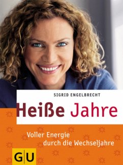 Heiße Jahre - Engelbrecht, Sigrid